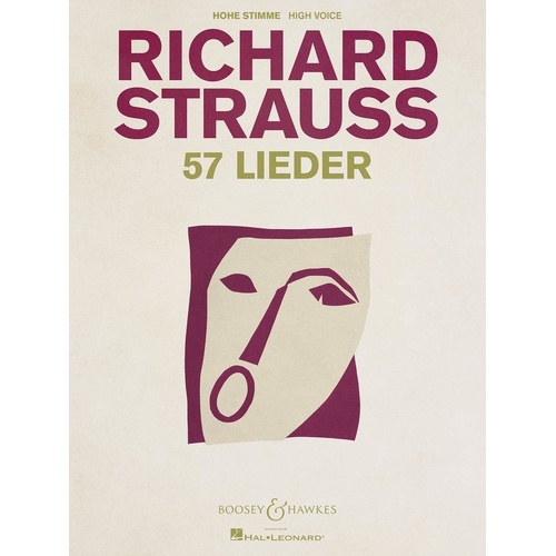 Richard Strauss - 57 Lieder for High Voice and Piano, Boosey & Hawkes Edition, 312 Pages