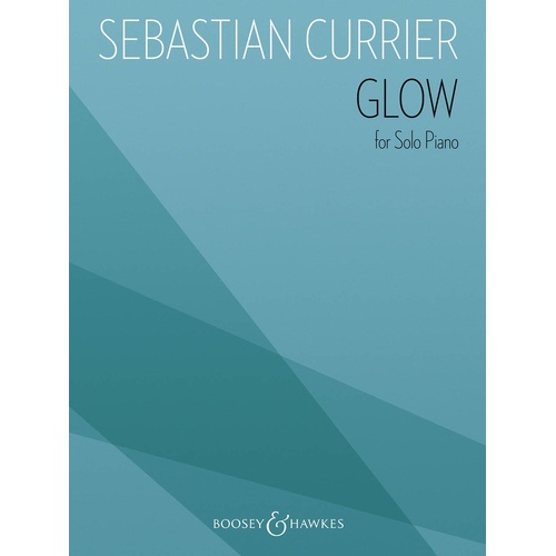 Currier - Glow For Solo Piano (Softcover Book)