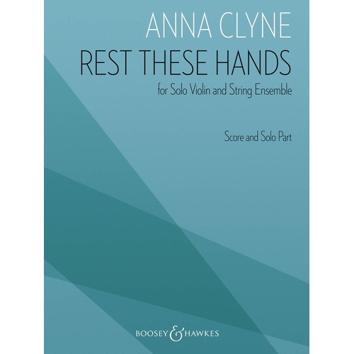 Clyne - Rest These Hands Solo Violin/String Ens Score/Parts