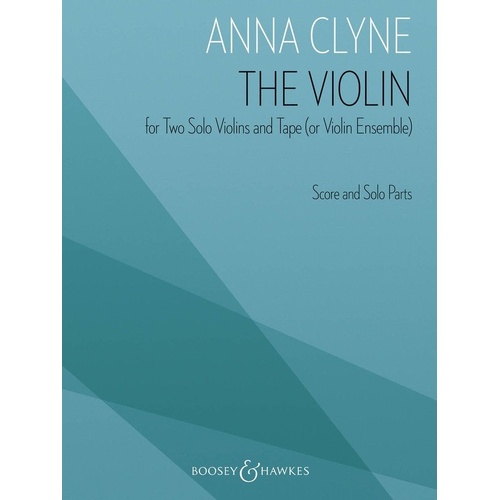 Clyne - The Violin for 2 Violins/Tape (or Vln Ens) SC/PTS by Boosey & Hawkes, 60 Pages