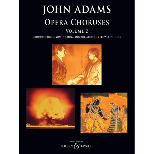 John Adams - Opera Choruses Vol 2