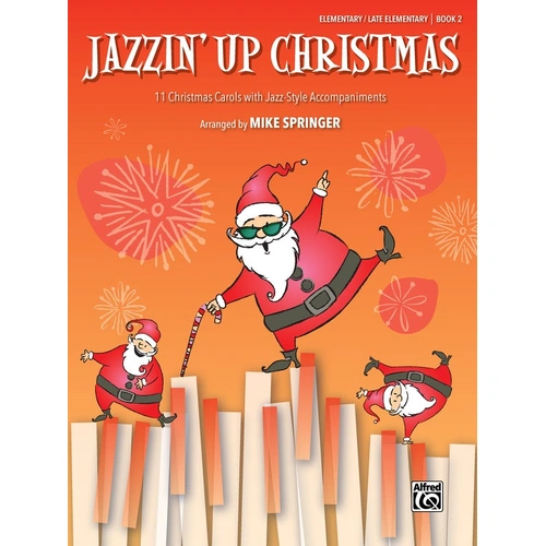 Jazzin' Up Christmas Book 2 for Piano - Springer Alfred 48026