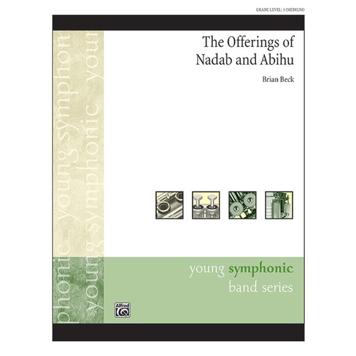 The Offerings of Nadab and Abihu Concert Band Sheet Music Grade 3 by Beck Brian