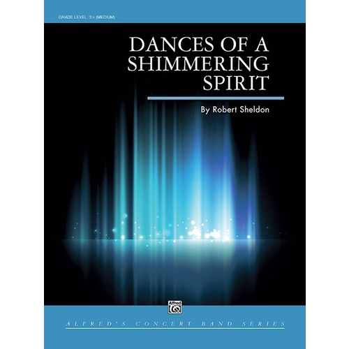 Dances of a Shimmering Spirit Concert Band Sheet Music Grade 3.5