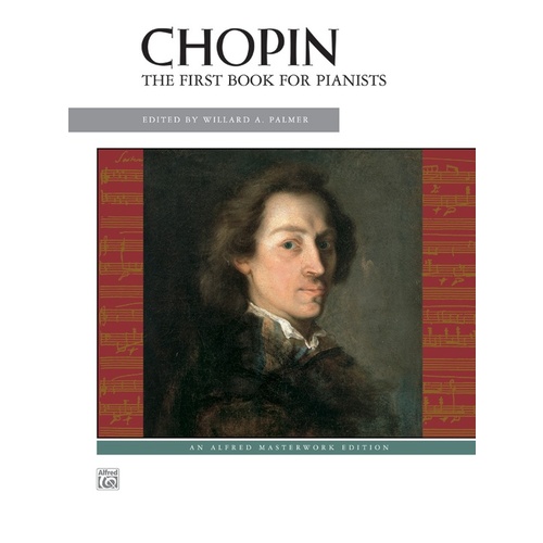 Chopin: The First Book For Pianists