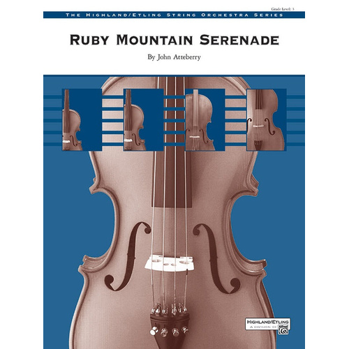 Atteberry Ruby Mountain Serenade String Orchestra Grade 3 Score and Parts