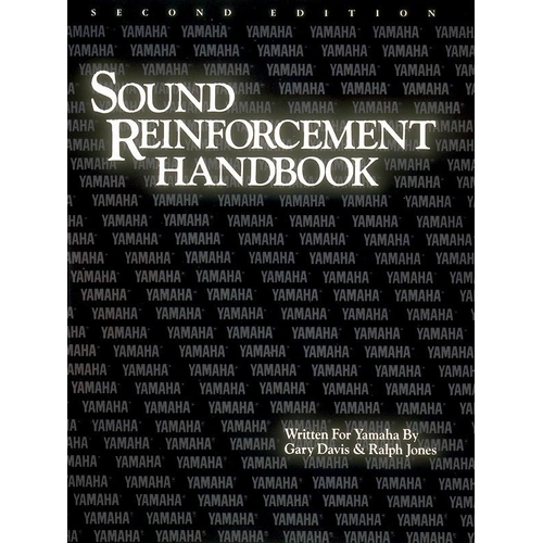 The Sound Reinforcement Handbook - Second Edition by Yamaha, 432 Pages