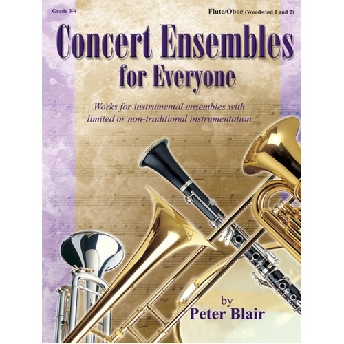 Concert Ensembles for Everyone: Flute, Oboe, WW 1 & 2