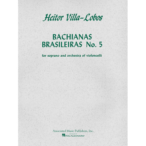 Villa Lobos Bachianas No.5 Soprano/ 8 Cellos(Ori 