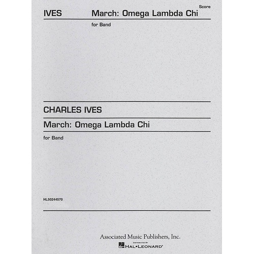Ives - March Omega Lambda Chi Concert Band  Score