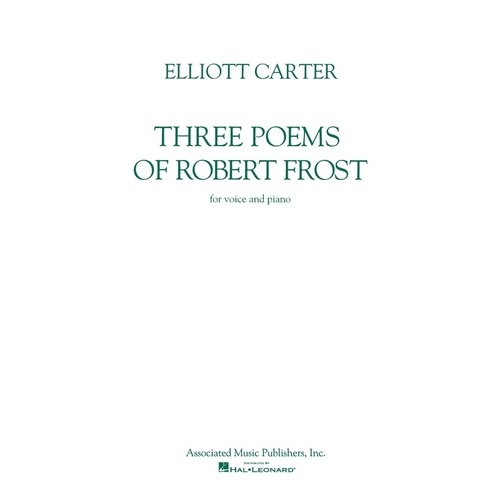 Carter 3 Poems R.Frost Voice and Piano 
