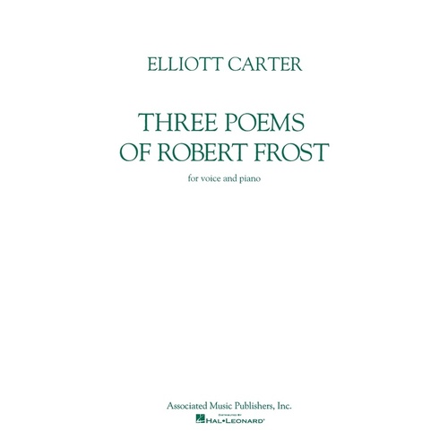Carter 3 Poems R.Frost Voice and Piano 