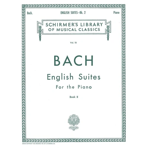Bach - English Suites Book 2 for Piano, G. Schirmer, 64 Pages, Piano Solo