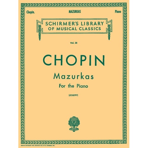 Chopin - Mazurkas for Piano Ed. Joseffy, 160 Pages, G. Schirmer, Inc.