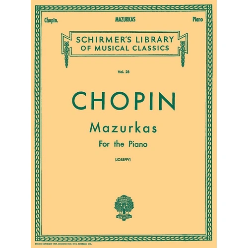 Chopin Mazurkas for Piano, Edited by Joseffy - 160 Pages, G. Schirmer, Inc.