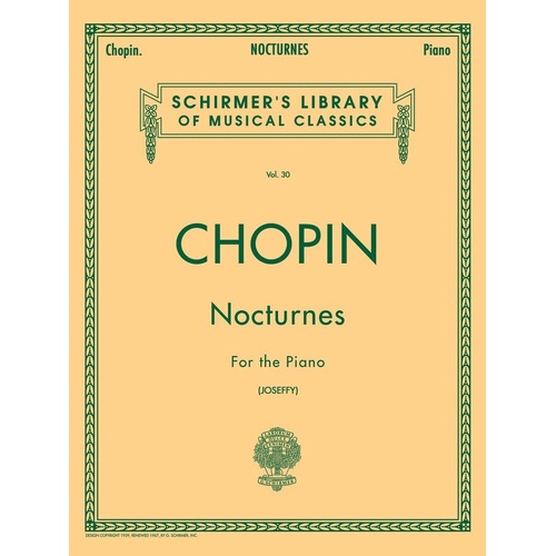 Chopin Nocturnes for Piano Edited by Joseffy, G. Schirmer, 102 Pages, Piano Solo