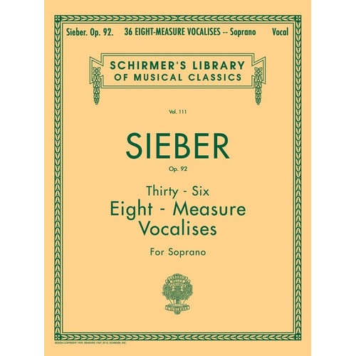SIEBER - 36 Vocalises Op. 92 for Soprano, 20 Pages, G. Schirmer