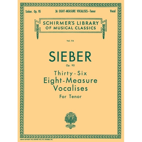 SIEBER - 36 Vocalises Op. 95 for Tenor, G. Schirmer, 20 Pages