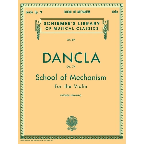 Dancla - School of Mechanism Op. 74 for Violin, G. Schirmer, 20 Pages, Schirmer's Library of Musical Classics