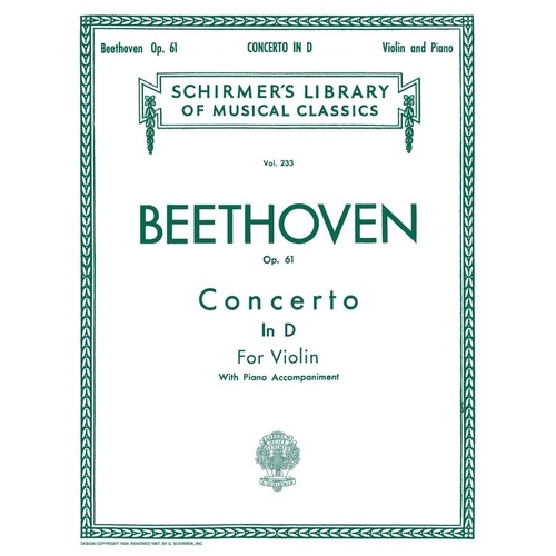 Beethoven - Concerto in D Major Op. 61 for Violin and Piano, G. Schirmer, 40 Pages