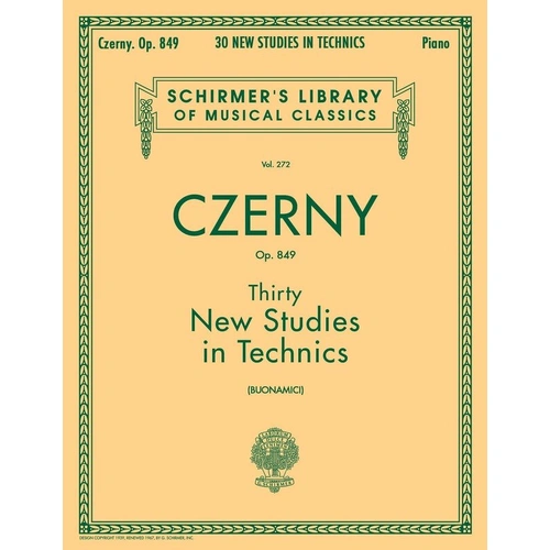 Czerny - 30 New Studies in Technics Op. 849 for Piano, 56 Pages, Schirmer's Library