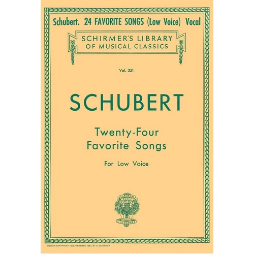 Schubert - 24 Favorite Songs for Low Voice by G. Schirmer, Inc.