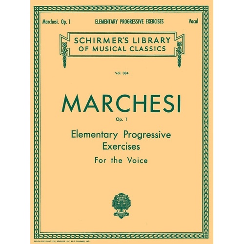 Marchesi Elementary Progressive Exercises Op. 1 for Voice - 40 Pages, G. Schirmer, Schirmer's Library of Musical Classics