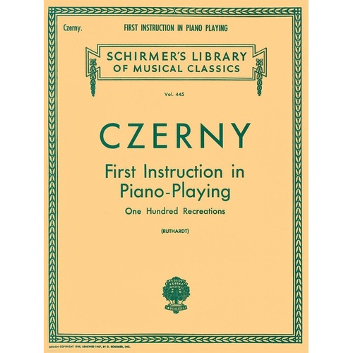 Czerny First Instruction in Piano Playing, G. Schirmer, Inc., 52 Pages