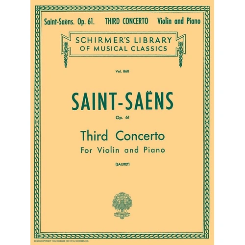 Saint-Saens - Concerto No. 3 in B Minor Op. 61 for Violin and Piano, G. Schirmer, 44 Pages, Schirmer's Library of Musical Classics