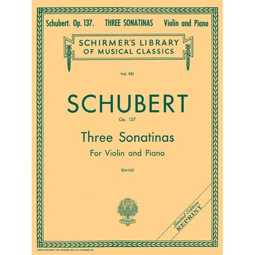 Schubert - Three Sonatinas Op. 137 for Violin and Piano, 48 Pages, Publisher: G. Schirmer, Inc.