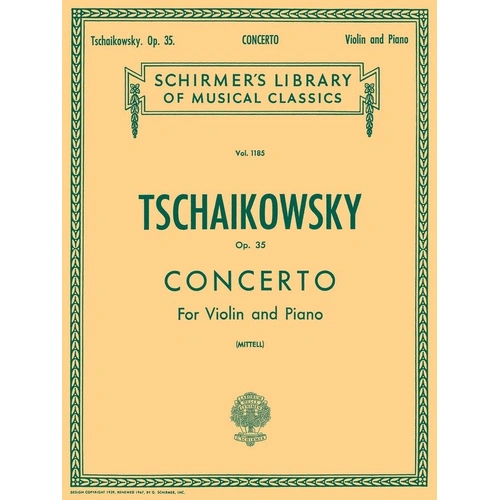 Tchaikovsky Violin Concerto Op. 35 for Violin and Piano, 52 Pages, Publisher: G. Schirmer, Inc.