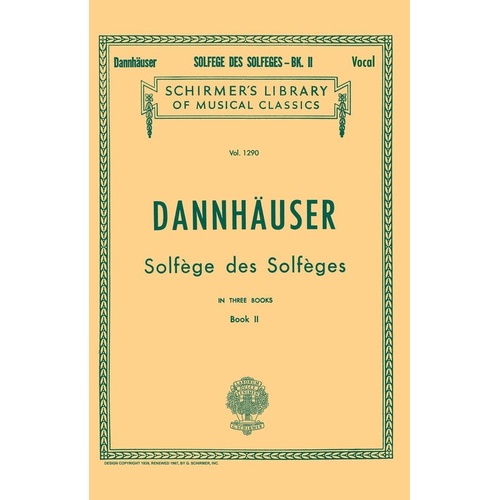 DANNHAUSER Solfege des Solfeges Book 2 for Voice, 72 Pages, Published by G. Schirmer, Inc.