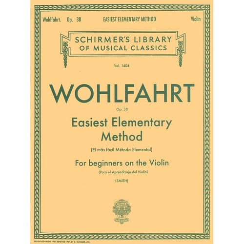Wohlfahrt Easiest Elementary Method Op. 38 for Violin - G. Schirmer, 68 Pages