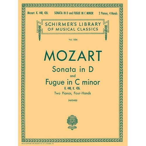 Mozart Sonata K 448 & Fugue K 426 for 2 Pianos 4 Hands, 72 Pages, Published by G. Schirmer, Inc.