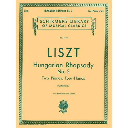 Liszt - Hungarian Rhapsody No. 2 for Two Pianos, Four Hands - Set of Parts, 28 Pages, Schirmer Library of Classics
