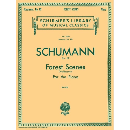 Schumann - Forest Scenes Op. 82 for Piano Solo, 32 Pages, G. Schirmer Edition