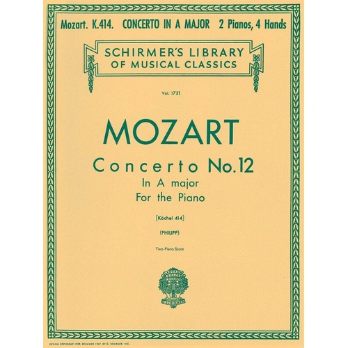 Mozart Concerto No. 12 in A Major K 414 for 2 Pianos 4 Hands, 64 Pages, Schirmer Library of Classics
