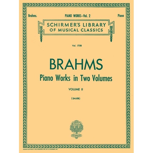 Brahms Piano Works Volume 2 Lib. 1758, G. Schirmer, 160 Pages