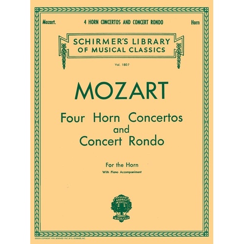 Mozart - 4 Horn Concertos & Concert Rondo for Horn/Piano, G. Schirmer, 102 Pages, Schirmer's Library of Musical Classics