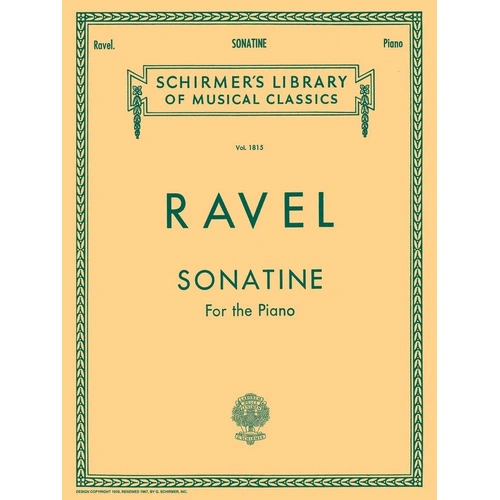RAVEL - Sonatine for Piano, G. Schirmer, Piano Solo, 20 Pages