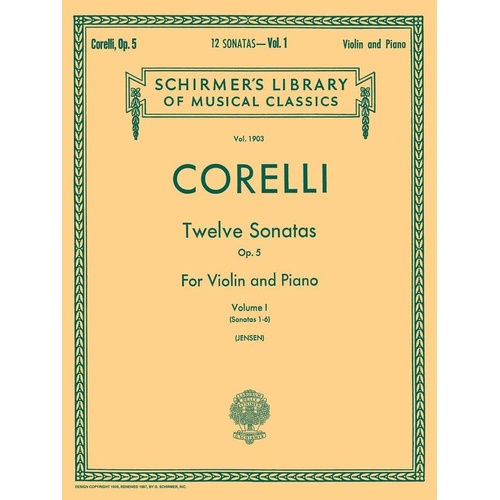Corelli 12 Sonatas Op. 5 Vol. 1 for Violin and Piano, G. Schirmer, 76 Pages, Schirmer Library of Classics