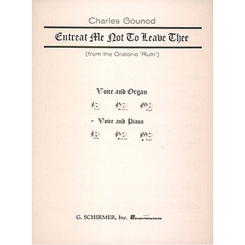 Gounod Entreat Me Not(High Vce/Piano) 