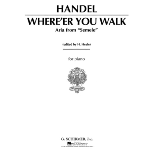 Schirmer - Handel - Whereer You Walk High Voice In B Flat