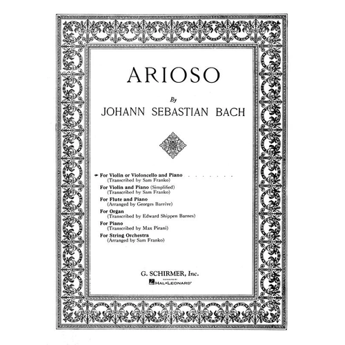 Bach - Arioso for Violin or Cello and Piano, G. Schirmer, 8 Pages