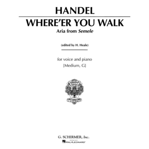 Schirmer - Handel - Whereer You Walk Medium Voice In G