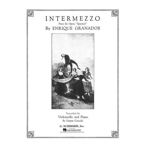 Granados - Intermezzo for Cello and Piano, G. Schirmer, 8 Pages