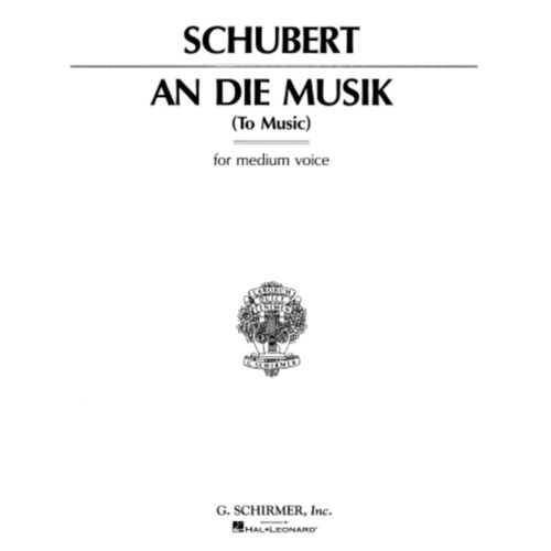 Schirmer - Schubert - An Die Musik (To Music) Medium Voice