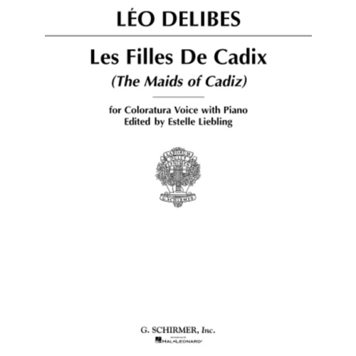 Schirmer - Delibes - Les Filles De Cadiz Coloratura Soprano