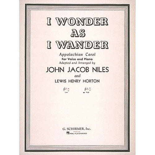 Schirmer - Niles - I Wonder As I Wander High Voice