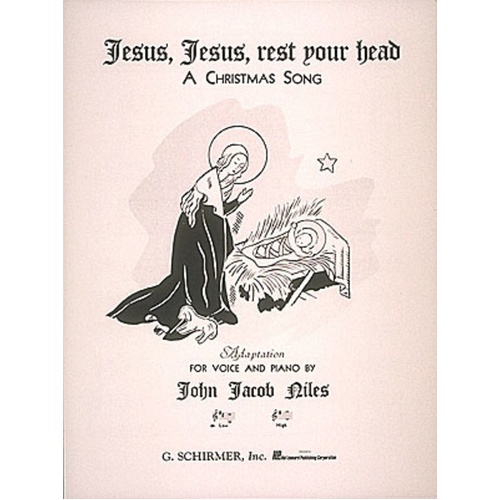 Schirmer - Niles - Jesus Jesus Rest Your Head Low Voice